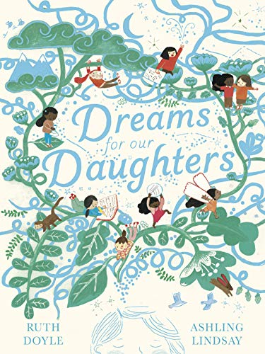 Book cover with illustrated children and foliage, titled "Dreams for our Daughters".