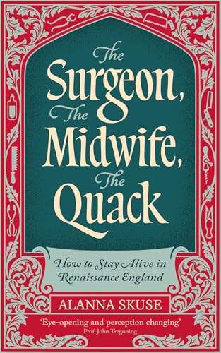 Book cover: “The Surgeon, The Midwife, The Quack” with ornate red border.