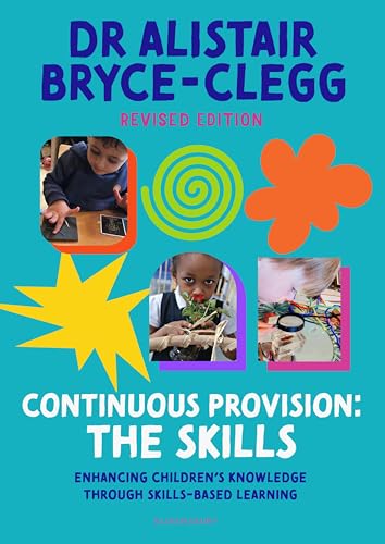 Book cover with children learning, colorful shapes, and title “Continuous Provision: The Skills”.