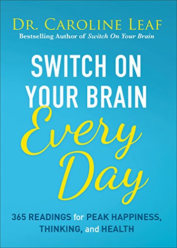 Book cover: “Switch On Your Brain Every Day” by Dr. Caroline Leaf.