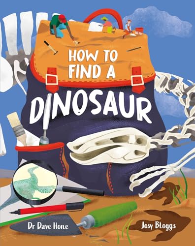 Book cover: backpack, dinosaur skeleton, tools, and a dinosaur illustration.