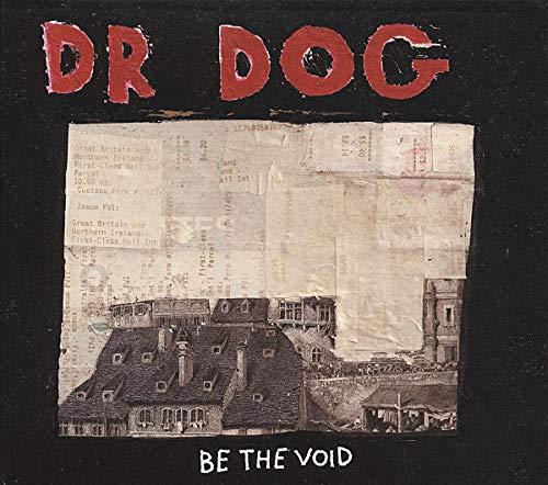 Dr. Dog album "Be The Void" CD cover with collage and text.
