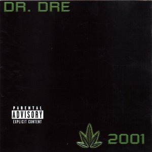 Dr. Dre's 2001 album cover: black background, green text, marijuana leaf, and parental advisory label.