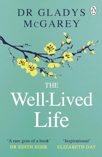 Book cover of The Well-Lived Life by Dr. Gladys McGarey with yellow cherry blossoms.