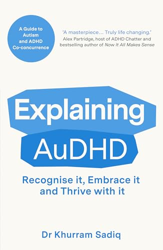 Book cover titled Explaining AuDHD by Dr. Khurram Sadiq on a light background.