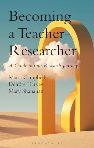 Book cover: "Becoming a Teacher-Researcher" with abstract yellow arch and clouds.