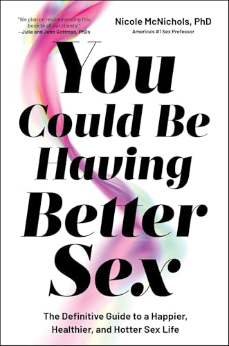 Book cover with bold text: "You Could Be Having Better Sex.