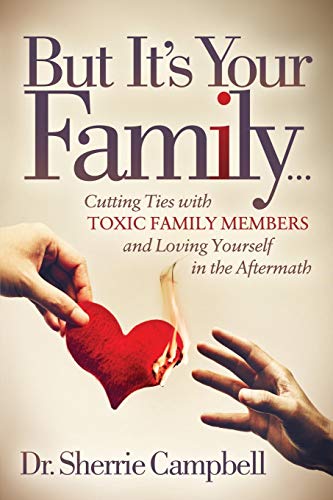 Book cover with hands releasing a burning red heart, title “But It’s Your Family…”
