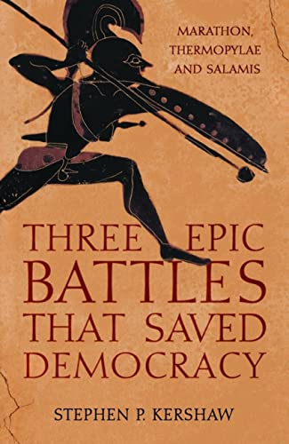 Book cover: Ancient Greek soldier illustration, title "Three Epic Battles that Saved Democracy".
