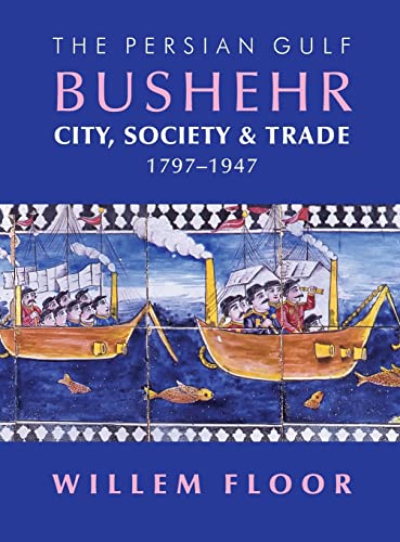Book cover: “Persian Gulf – Bushehr” with historical sailing ship illustration.