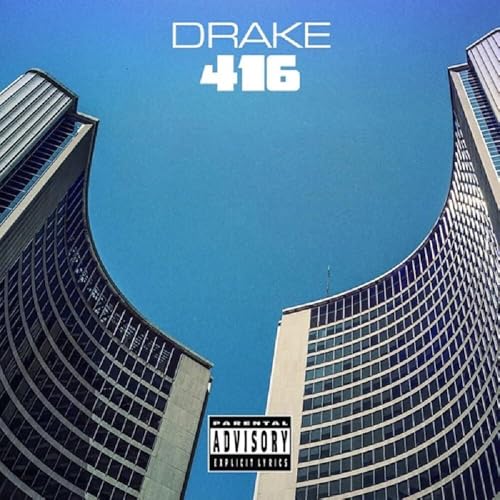 Drake’s “416” CD cover features skyscrapers against a blue sky.