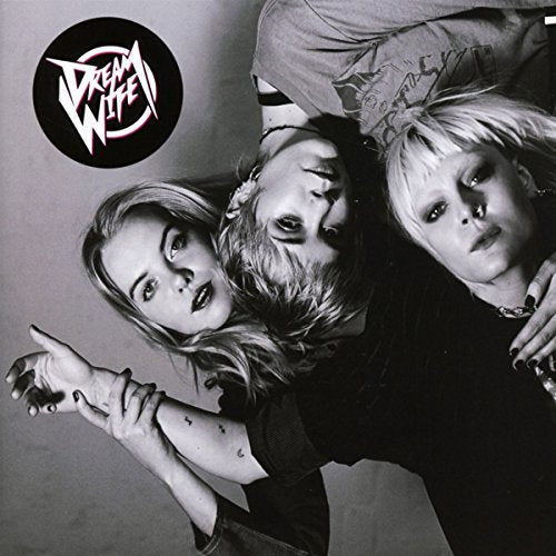 Black and white album cover featuring three women, band Dream Wife.