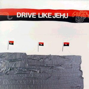 Drive Like Jehu album cover with red text, black flags, and gray terrain.