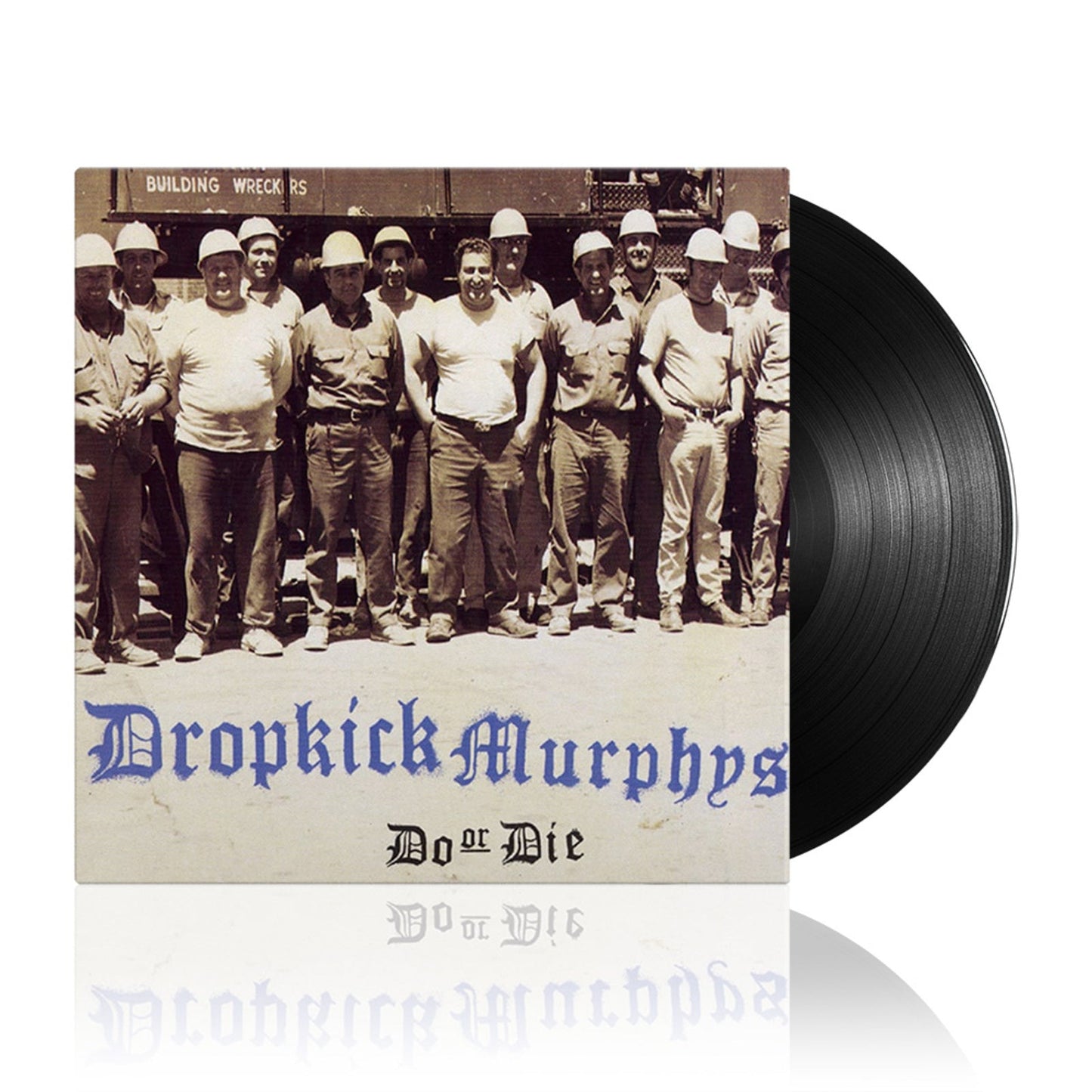 Dropkick Murphys "Do Or Die" vinyl record with vintage construction worker cover.