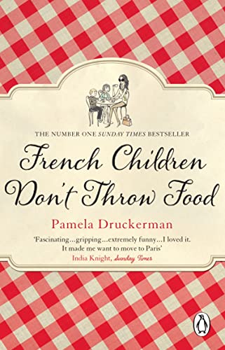 Book cover for French Children Don't Throw Food by Pamela Druckerman on checkered background.