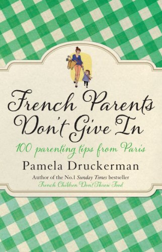 Book cover with green gingham, title “French Parents Don’t Give In”, and illustration.