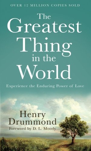 Book cover titled The Greatest Thing in the World by Henry Drummond against landscape background.