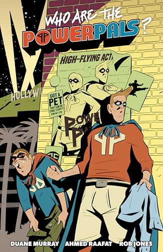 Two superheroes stand before a brick wall featuring a poster of themselves in Hollywood.