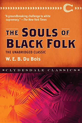 Book cover for The Souls of Black Folk by W. E. B. Du Bois.