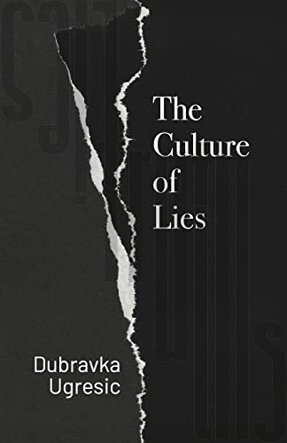 Book cover titled The Culture of Lies by Dubravka Ugresic with a torn paper effect.