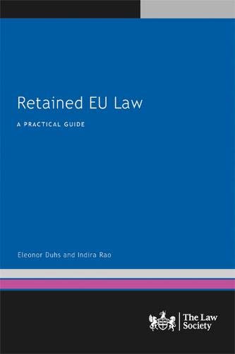 Book cover: "Retained EU Law, 1st edition" by Eleanor Duhs and Indira Rao.
