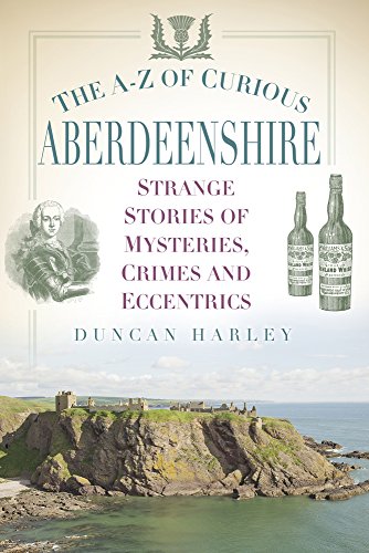 Book cover: “The A-Z of Curious Aberdeenshire” with castle and portraits.