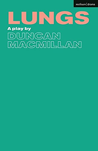 Book cover for Lungs by Duncan Macmillan with pink text on a green background.