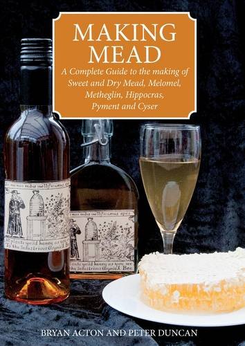 Book cover featuring mead bottles, a glass, and honeycomb with the title "Making Mead".