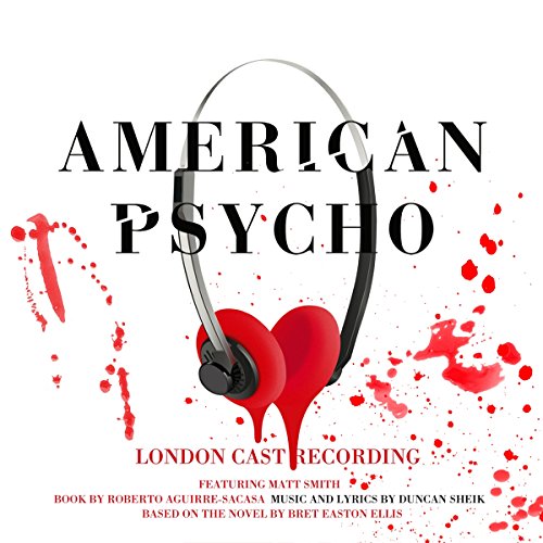 “American Psycho” London cast recording CD cover with headphones and red splatters.