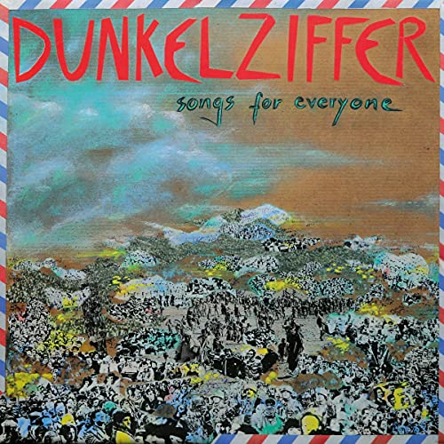 CD cover for Dunkelziffer’s “Songs For Everyone” with a crowd scene.