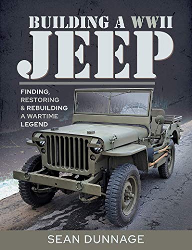 Book cover featuring a restored WWII Jeep, titled "Building a WWII Jeep.