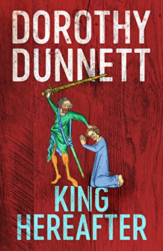 Book cover: "King Hereafter" by Dorothy Dunnett, featuring medieval illustration.