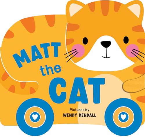 Orange cat-shaped board book with blue wheels and text “Matt the Cat”.
