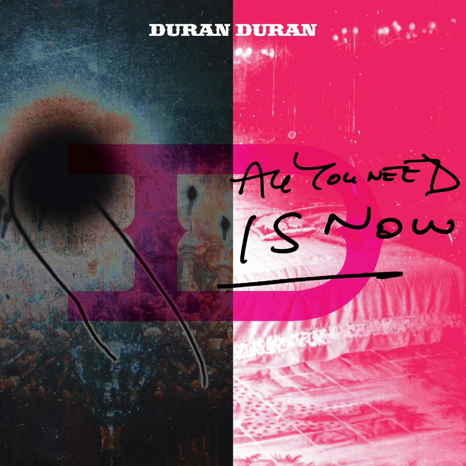 "Duran Duran CD cover with abstract, split-color design and handwritten title 'All You Need Is Now'."