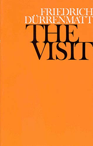 The image depicts the cover of a book titled "The Visit" by Friedrich Dürrenmatt. The alt text for this image is: "Orange book cover with 'The Visit' in large black text."