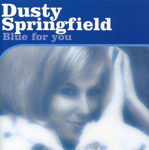 Dusty Springfield album cover, “Blue For You,” with a portrait.