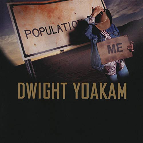 Dwight Yoakam album cover with a person holding a “ME” sign.