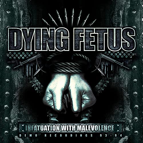 CD cover for Dying Fetus’ “Infatuation With Malevolence” with dark, metallic imagery.