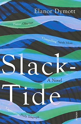 Book cover for “Slack-Tide” by Elanor Dymott with abstract blue wave design.