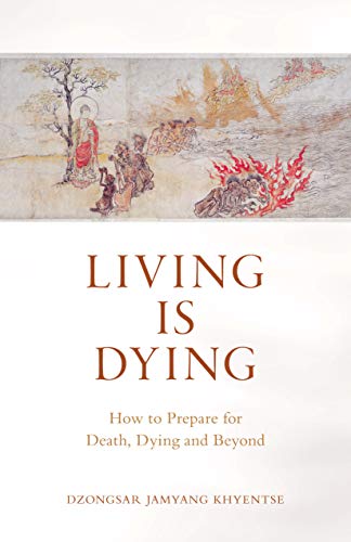 Book cover with Buddhist imagery and red title: “Living is Dying.”