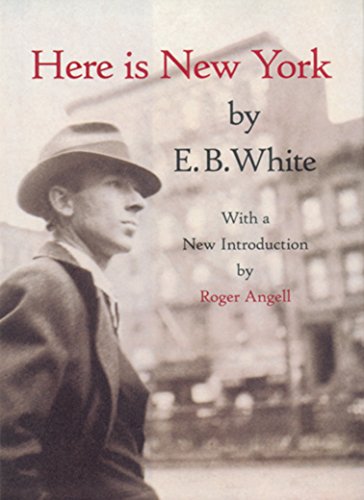 Book cover of Here is New York by E.B. White featuring a man in a hat.