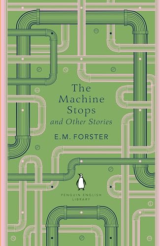 Book cover with green pipes and text: “The Machine Stops” by E.M. Forster.