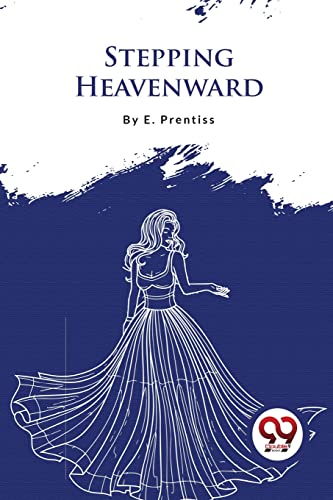Book cover: "Stepping Heavenward" with a white line drawing of a woman in a gown.