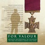 V/a Archive/soundtra - For Valour :The Victoria Cross 1914-1945 [CD]
