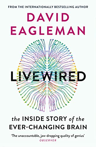 Book cover of Livewired by David Eagleman featuring a colorful, branching brain illustration.