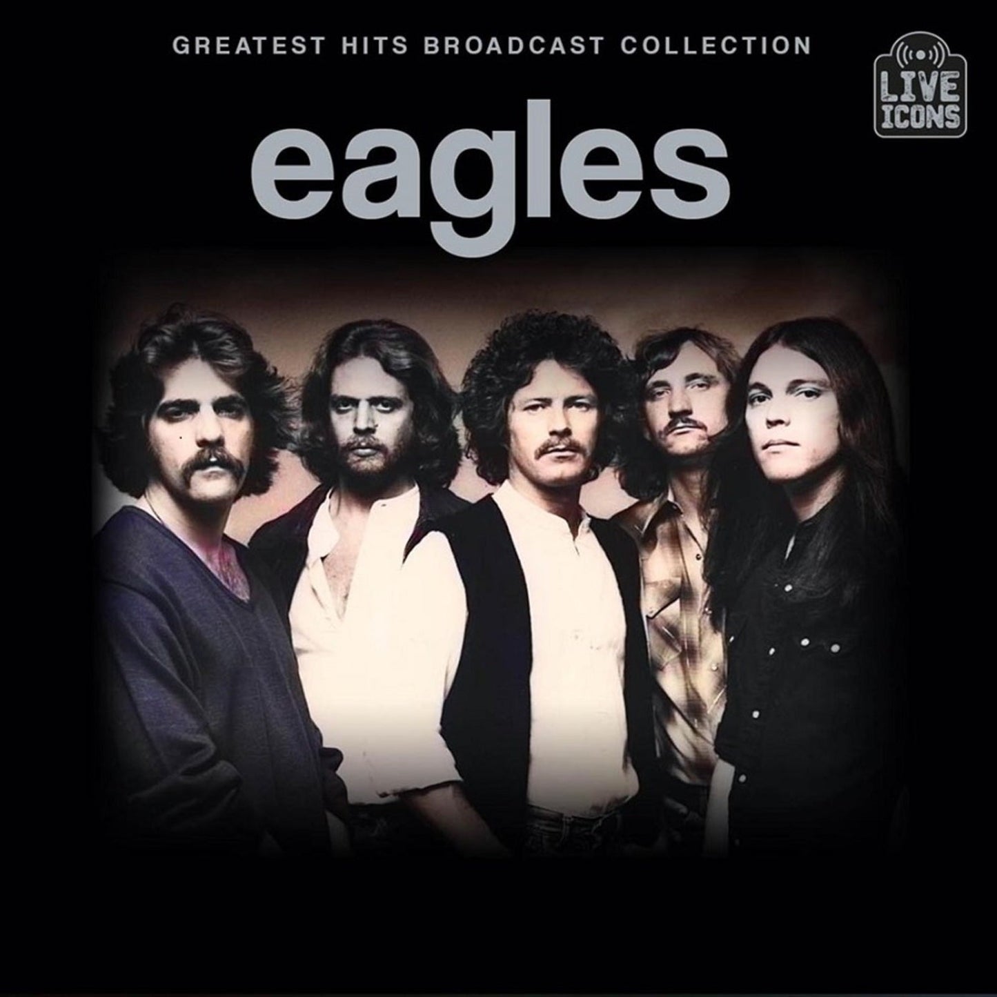 Album cover for The Eagles’ “Greatest Hits Broadcast Collection” featuring the band.