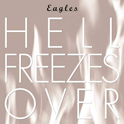 Hell Freezes Over" album cover by The Eagles, white text on beige.