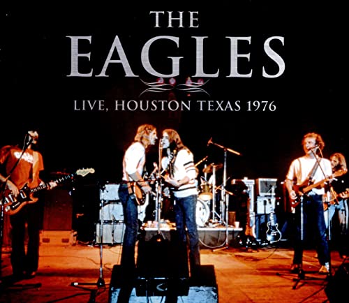 Eagles - Live, Houston Texas 1 - Live, Houston Texas 1976 [CD]
