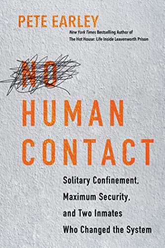 Book cover with orange text: "No Human Contact," about prison conditions.
