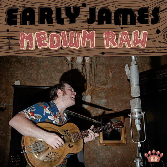 CD cover for Early James’ “Medium Raw” featuring a musician with a guitar.